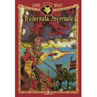 Lupo Solitario Vol.2 - Traversata Infernale - Edizione Speciale Quarantennale