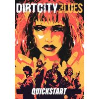 Dirt City Blues - Quickstart
