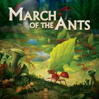 March of the Ants - Evolved Edition