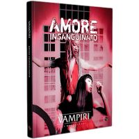 Vampiri La Masquerade - Amore Insanguinato