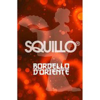 Squillo - Bordello d'Oriente