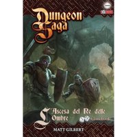 Dungeon Saga - L'Ascesa del Re delle Ombre