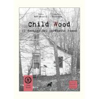 Child Wood - Vol.2 Il Destino del Cerbiatto Rosso