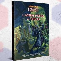 Warhammer Fantasy Roleplay 4ed - Il Nemico Dentro Vol. 3 - Il Potere dietro al Trono