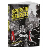 Sporchi Segreti Seconda Edizione - Firenze
