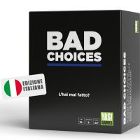 Bad Choices - L'hai mai fatto?