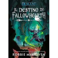 Descent - Il Destino di Fallowhearth
