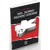 Nel Dubbio Prendo Risorse (Romanzo)