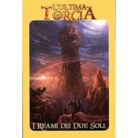L'Ultima Torcia - I Reami dei Due Soli