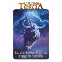 L'Ultima Torcia - La Cattedrale sulle Terre di Confine