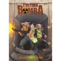 L'Ultima Bomba - Fuga da Zalcatra