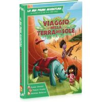 La mia Prima Avventura - Viaggio nella Terra del Sole