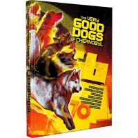 The Very Good Dogs of Chernobyl