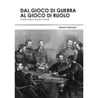 Dal Gioco di Guerra al Gioco di Ruolo - Analisi di Alcuni Aspetti Culturali.