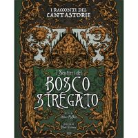 I Racconti del Cantastorie - I Sentieri del Bosco Stregato